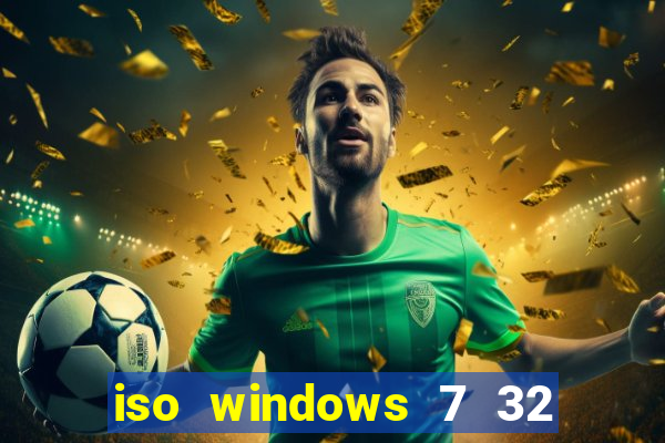 iso windows 7 32 bits pt br download